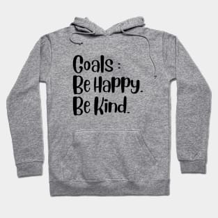 Be Happy Be Kind Hoodie